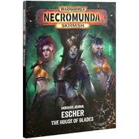Necromunda Underhive Journal Escher House of Blades - Necromunda Skirmish