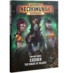 Necromunda Underhive Journal Escher House of Blades - Necromunda Skirmish