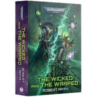 The Wicked and the Warped (Hardback) Black Library - Warhammer 40K