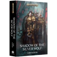 Shadow of the Silver Wolf (Hardback) Black Library - Warhammer Age of Sigmar