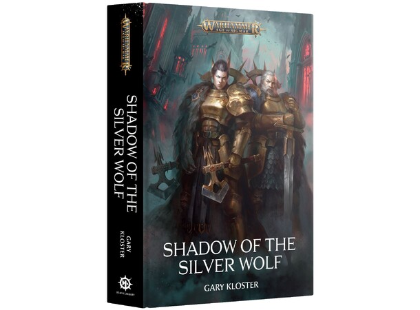 Shadow of the Silver Wolf (Hardback) Black Library - Warhammer Age of Sigmar 