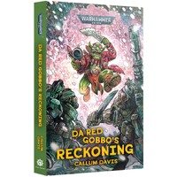 Da Red Gobbos Reckoning (Hardback) Black Library - Warhammer 40K