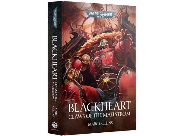 Blackheart Claws of Maelstrom (Hardback) Black Library - Warhammer 40K 