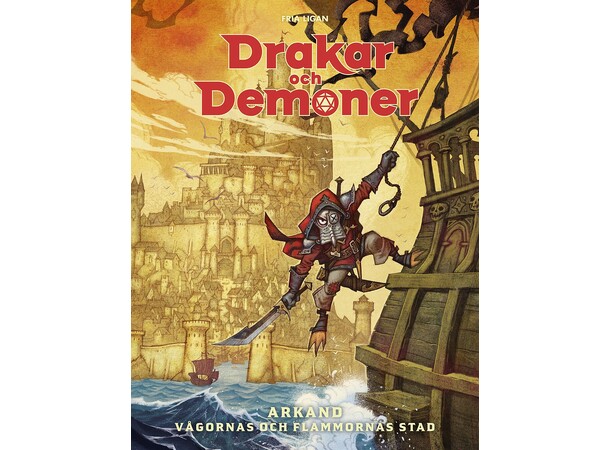 Drakar och Demoner Arkand Vågornas och flammornas stad 