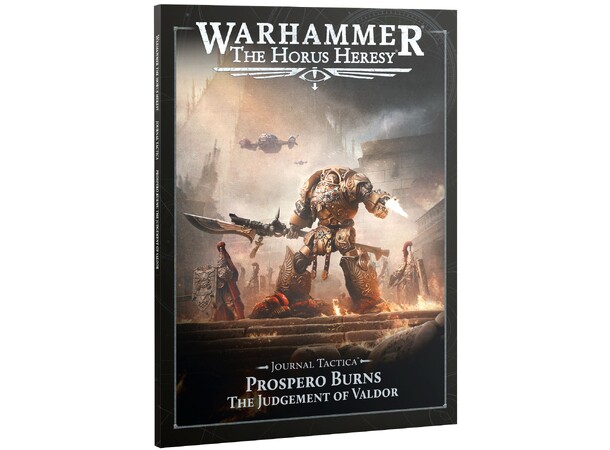 Prospero Burns Judgement of Valdor Journal Tactica - The Horus Heresy 
