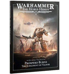 Prospero Burns Judgement of Valdor Journal Tactica - The Horus Heresy