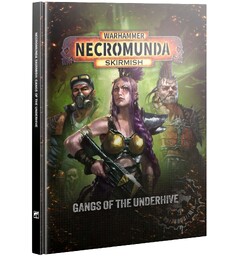 Necromunda Skirmish Gangs of Underhive