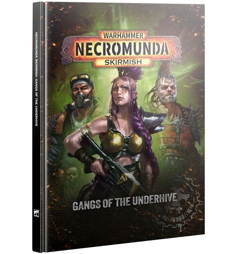 Necromunda Skirmish Gangs of Underhive