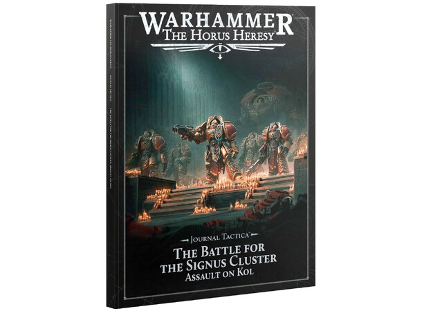 The Battle for Signus Cluster Assault on Kol Journal Tactica - The Horus Heresy 