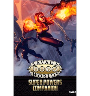 Savage Worlds RPG Super Powers Companion Roleplaying Game - Sourcebook 