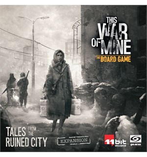 This War of Mine Tales From Ruined City Utvidelse This War of Mine Board Game 