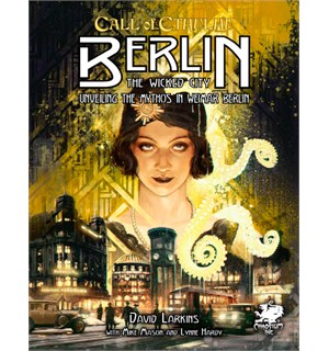 Call of Cthulhu Berlin The Wicked City Call of Cthulhu RPG 