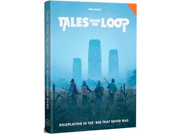 Tales From the Loop RPG Core Rulebook Roleplaying in the 80s That Never Was