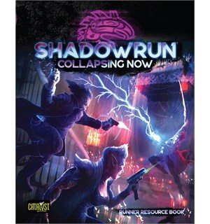 Shadowrun 6th Edition Collapsing Now Sixth World - Runner Resource Book 