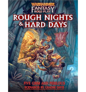 Warhammer RPG Rough Nights & Hard Days Warhammer Fantasy - 5 Scenarioer 