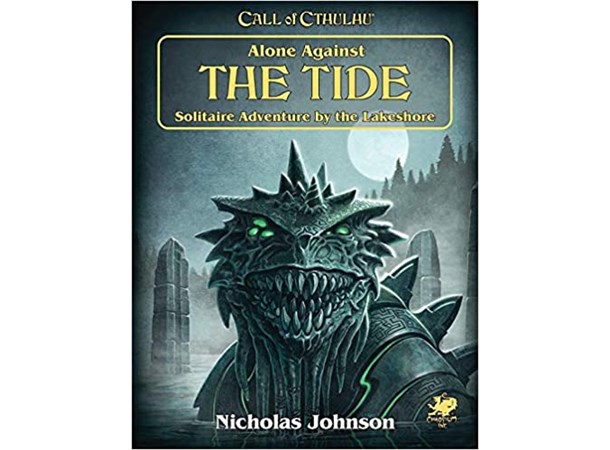 Call of Cthulhu Alone Against the Tide Call of Cthulhu RPG Solitaire Adventure
