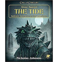Call of Cthulhu RPG Alone Against Tide