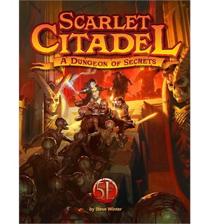 D&D 5E Adventure Scarlet Citadel Uoffisielt Scenario -  Level 1-10 