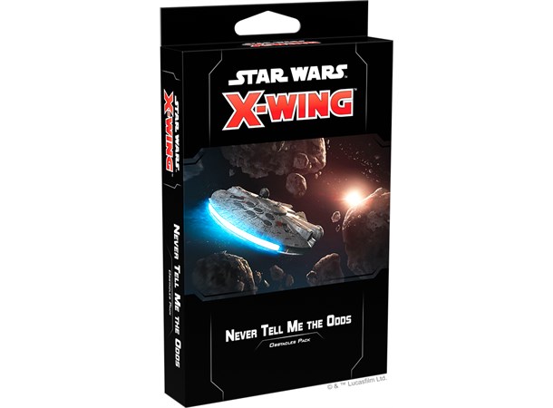 Star Wars X-Wing Never Tell Me the Odds Utvidelse til Star Wars X-Wing 2nd Ed