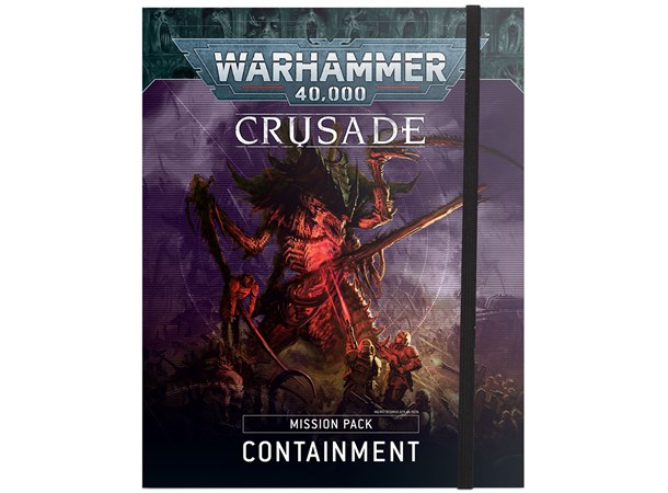 Crusade Mission Pack Containment Warhammer 40K