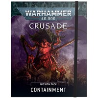 Crusade Mission Pack Containment Warhammer 40K