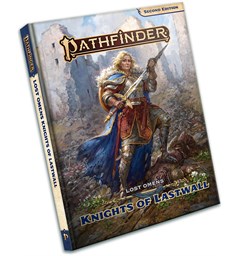 Pathfinder RPG Lost Omens Knights Lastwa Second Edition - Knights of Lastwall
