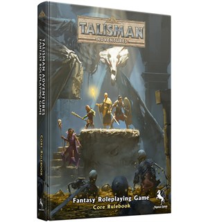 Talisman Adventures RPG Core Rulebook 