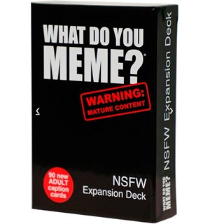 What Do You Meme NSFW Expansion Utvidelse til What Do You Meme? 