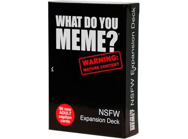 What Do You Meme NSFW Expansion Utvidelse til What Do You Meme?