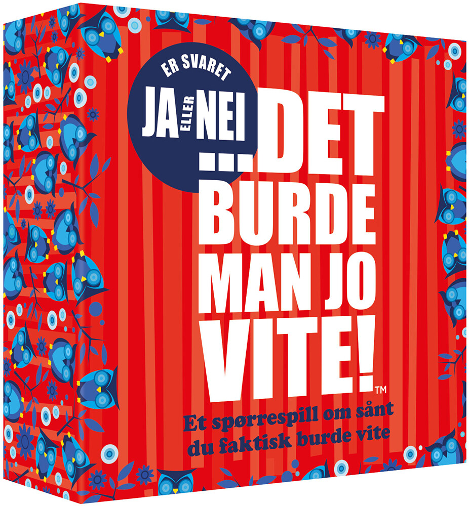 Det Burde Man Jo Vite Ja eller Nei