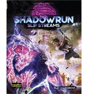 Shadowrun Slip Streams 