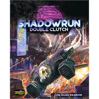 Shadowrun RPG Double Clutch Rigger Core Rulebook