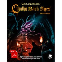 Call of Cthulhu Cthulhu Dark Ages Call of Cthulhu RPG - Setting Guide