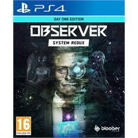Observer System Redux PS4 Day One Edition