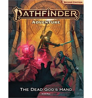Pathfinder RPG The Dead Gods Hand Second Edition Adventure 
