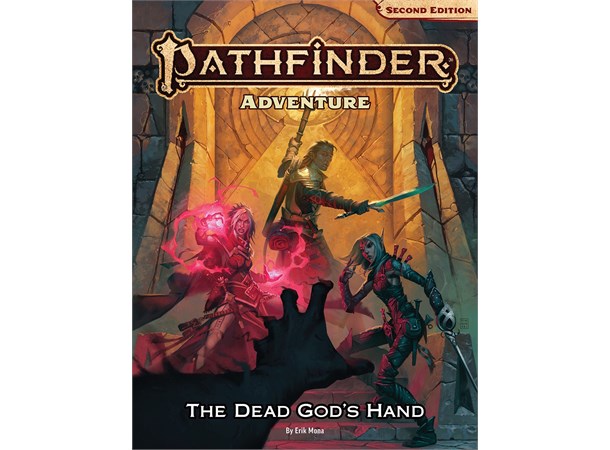 Pathfinder RPG The Dead Gods Hand Second Edition Adventure
