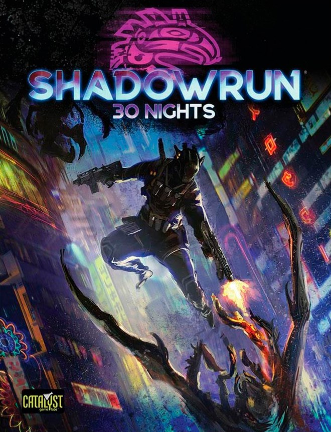 Shadowrun 6th Edition 30 Nights Sixth World Campaign Book Gamezoneno