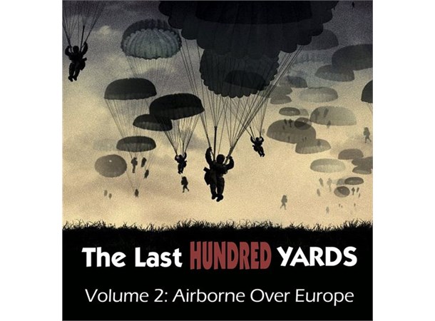 The Last Hundred Yards Vol 2 Brettspill Airborne Over Europe