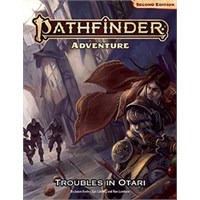 Pathfinder 2nd Ed Troubles in Otari Second Edition - Adventure