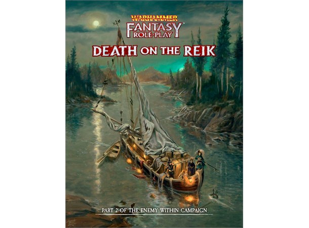 Warhammer RPG Death on the Reik Warhammer Fantasy - Part 2 Enemy Within