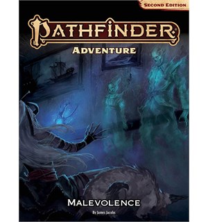 Pathfinder RPG Malevolence Second Edition Adventure 