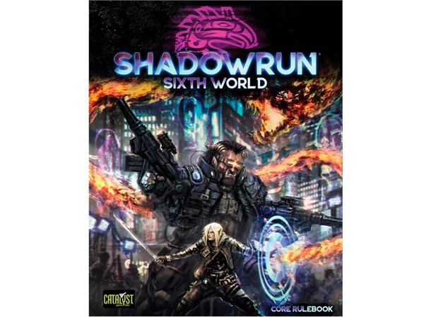 Shadowrun RPG Core Rulebook Sixth World