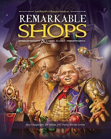D&D 5E Suppl. Remarkable Shops & Their Dungeons & Dragons Supplement