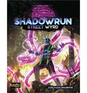 Shadowrun 6th Edition Street Wyrd Sixth World Regelbok 