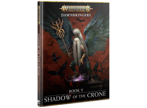 Dawnbringers 5 Shadow of the Crone Warhammer Age of Sigmar