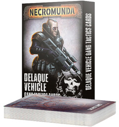 Necromunda Delaque Vehicle Gang Tactics