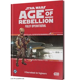 Star Wars RPG AoR Fully Operational Age of Rebellion Roleplaying Game