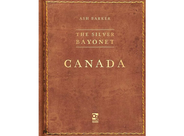 The Silver Bayonet Canada Supplement Expansion till The Silver Bayonet 