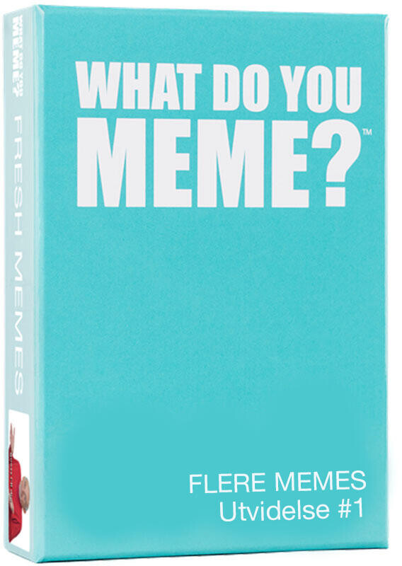 What Do You Meme Flere Memes 1 - Norsk Utvidelse What Do You Meme Norsk