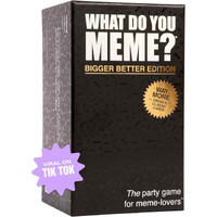 What Do You Meme Bigger Better Edition 